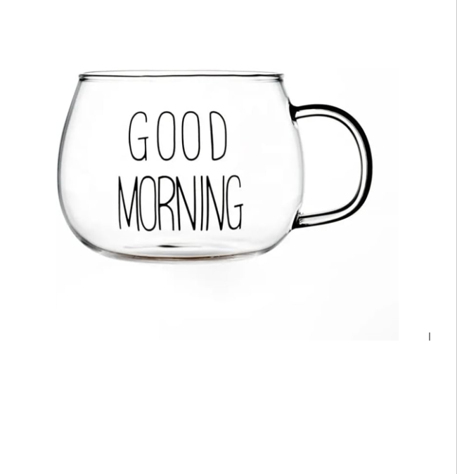 Good Morning Heat Resistant Tea,Coffee and Cold Drinks Glass Mug High Borosilicate Glass With Handle -350ml